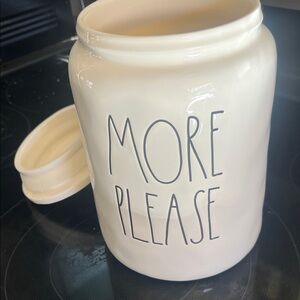 MORE PLEASE 
Rae Dunn Artisan Collection Cream Container, lid fits tightly